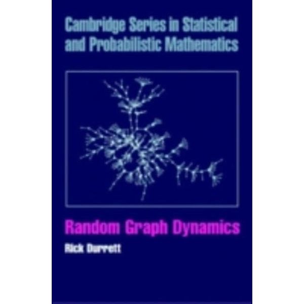 Random Graph Dynamics, Rick Durrett
