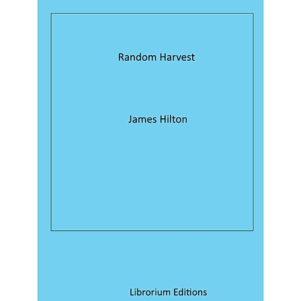 Random Harvest, James Hilton