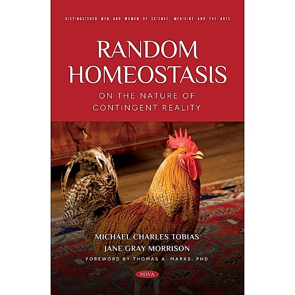 Random Homeostasis - On the Nature of Contingent Reality, Michael Charles Tobias