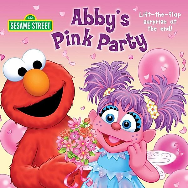 Random House Books for Young Readers: Abby's Pink Party (Sesame Street), Naomi Kleinberg