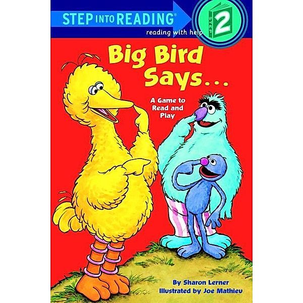 Random House Books for Young Readers: Big Bird Says... (Sesame Street), Sesame Street