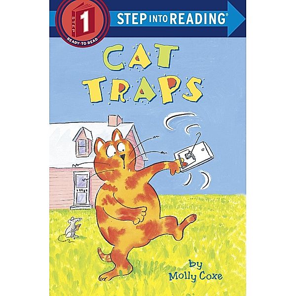 Random House Books for Young Readers: Cat Traps, Molly Coxe