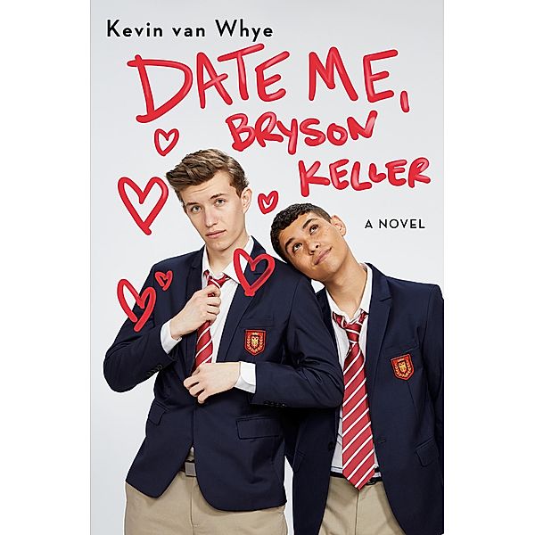 Random House Books for Young Readers: Date Me, Bryson Keller, Kevin van Whye