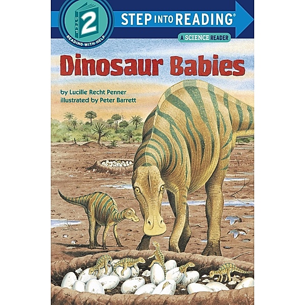Random House Books for Young Readers: Dinosaur Babies, Lucille Recht Penner