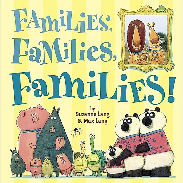 Random House Books for Young Readers: Families, Families, Families!, Suzanne Lang