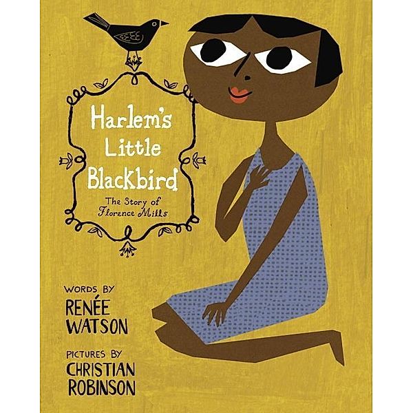 Random House Books for Young Readers: Harlem's Little Blackbird, Renee Watson