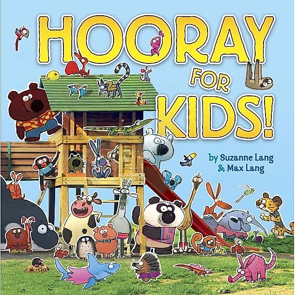 Random House Books for Young Readers: Hooray for Kids, Suzanne Lang