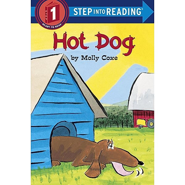 Random House Books for Young Readers: Hot Dog, Molly Coxe