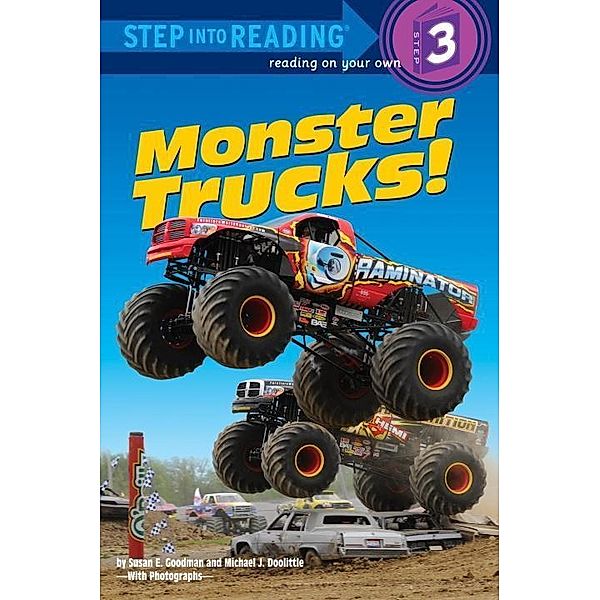 Random House Books for Young Readers: Monster Trucks!, Susan E. Goodman