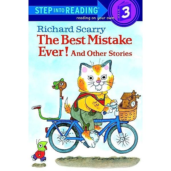 Random House Books for Young Readers: Richard Scarry's The Best Mistake Ever! and Other Stories, Richard Scarry