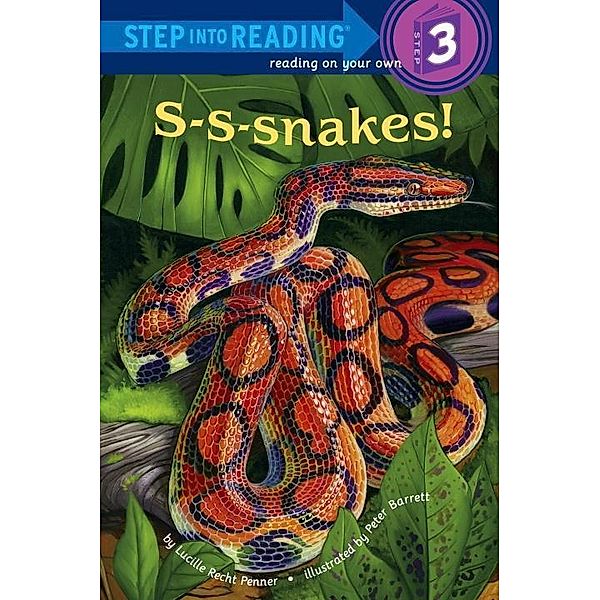 Random House Books for Young Readers: S-S-snakes!, Lucille Recht Penner