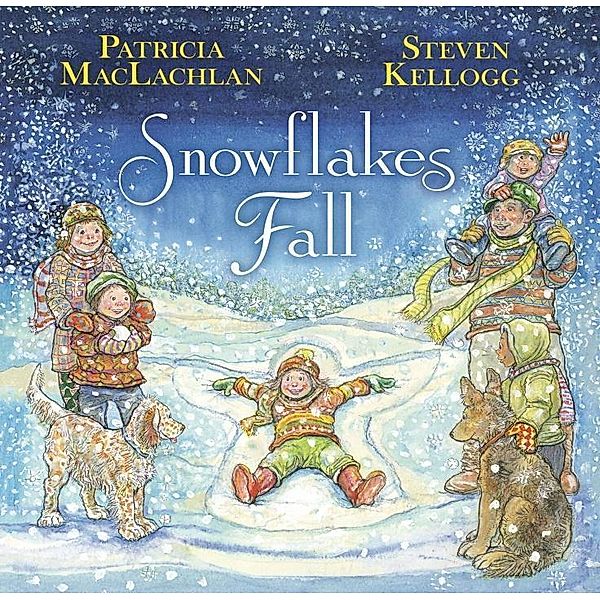 Random House Books for Young Readers: Snowflakes Fall, Patricia Maclachlan