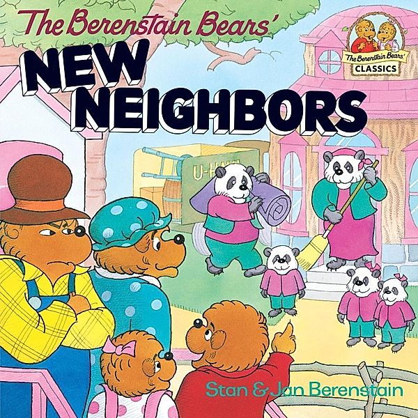 Random House Books for Young Readers: The Berenstain Bears' New Neighbors, Stan Berenstain, Jan Berenstain