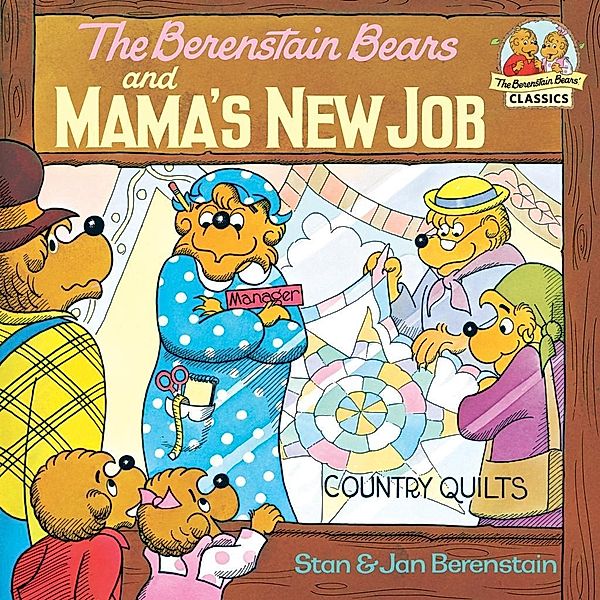 Random House Books for Young Readers: The Berenstain Bears and Mama's New Job, Stan Berenstain, Jan Berenstain