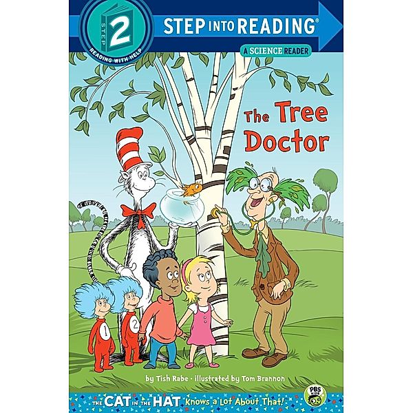 Random House Books for Young Readers: The Tree Doctor (Dr. Seuss/Cat in the Hat), Tish Rabe