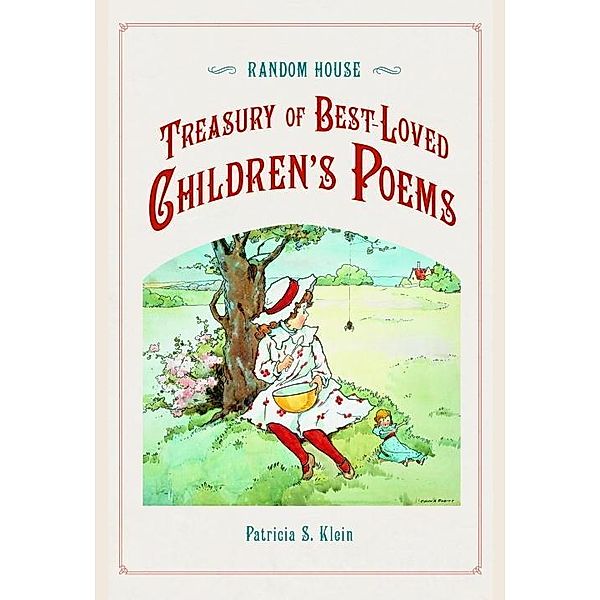 Random House Treasury of Best-Loved Children's Poems, Patricia Klein