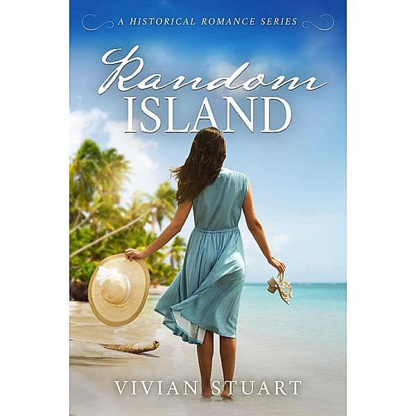 Random Island / Historical Romance Bd.27, Vivian Stuart