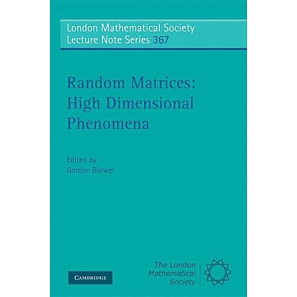 Random Matrices: High Dimensional Phenomena, Gordon Blower