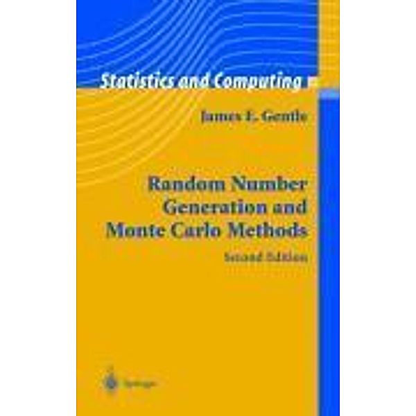Random Number Generation and Monte Carlo Methods, James E. Gentle