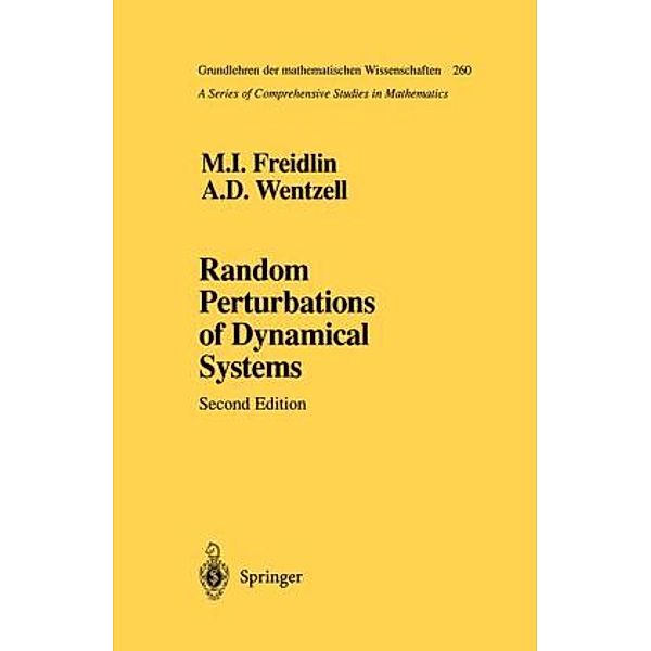 Random Perturbations of Dynamical Systems, Mark I. Freidlin, Alexander D. Wentzell