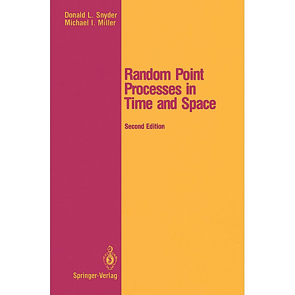 Random Point Processes in Time and Space, Donald L. Snyder, Michael I. Miller