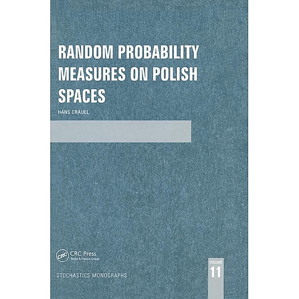 Random Probability Measures on Polish Spaces, Hans Crauel