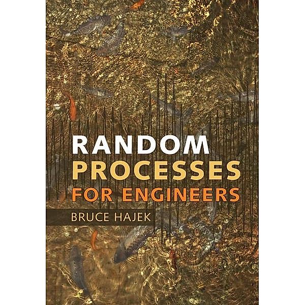 Random Processes for Engineers, Bruce Hajek