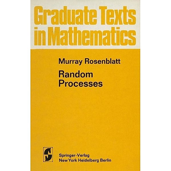 Random Processes / Graduate Texts in Mathematics Bd.17, M. Rosenblatt