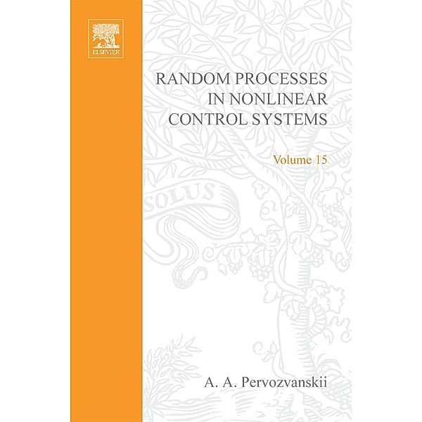 Random Processes in Nonlinear Control Systems by A A Pervozvanskii