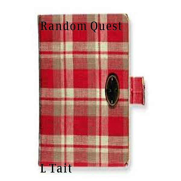 Random Quest, L. Tait