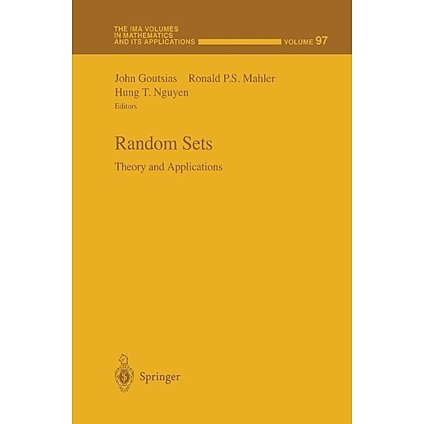 Random Sets / The IMA Volumes in Mathematics and its Applications Bd.97