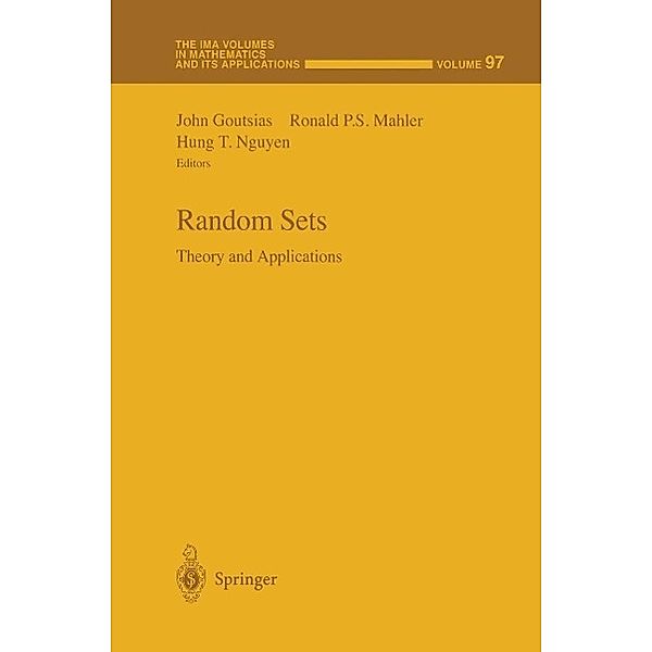 Random Sets / The IMA Volumes in Mathematics and its Applications Bd.97