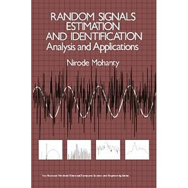 Random Signals Estimation and Identification, Nirode Mohanty