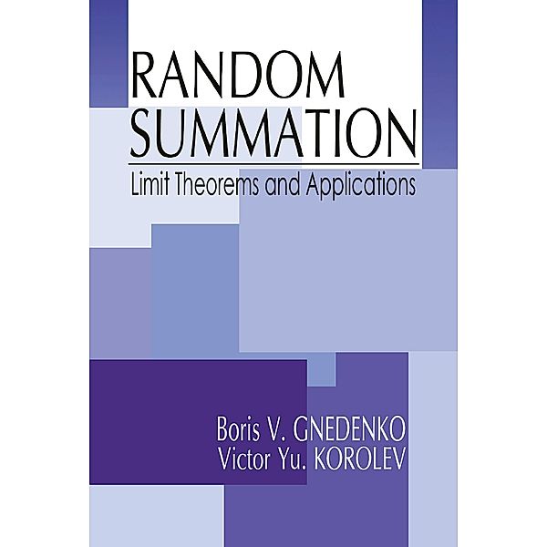 Random Summation, Boris V. Gnedenko, Victor Yu. Korolev