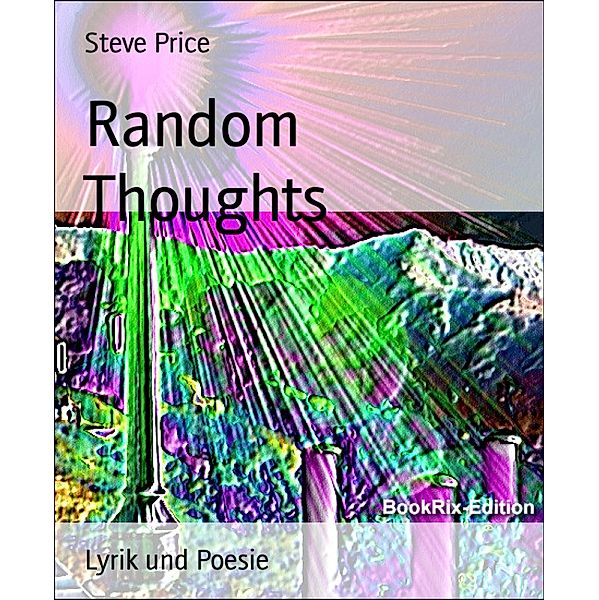 Random Thoughts, Steve Price