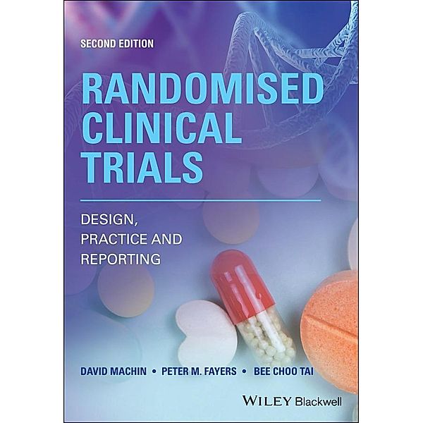 Randomised Clinical Trials, David Machin, Peter M. Fayers, Bee Choo Tai