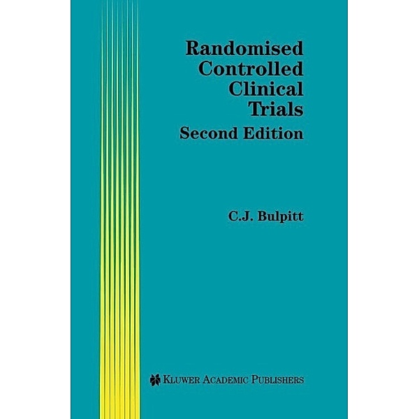 Randomised Controlled Clinical Trials, Christopher J. Bulpitt