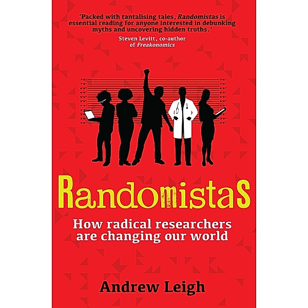 Randomistas, Andrew Leigh