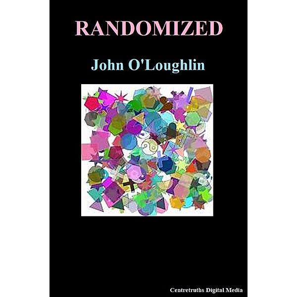 Randomized, John O'Loughlin