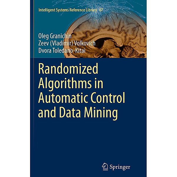 Randomized Algorithms in Automatic Control and Data Mining, Oleg Granichin, Zeev Vladimir Volkovich, Dvora Toledano-Kitai