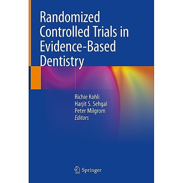 Randomized Controlled Trials in Evidence-Based Dentistry