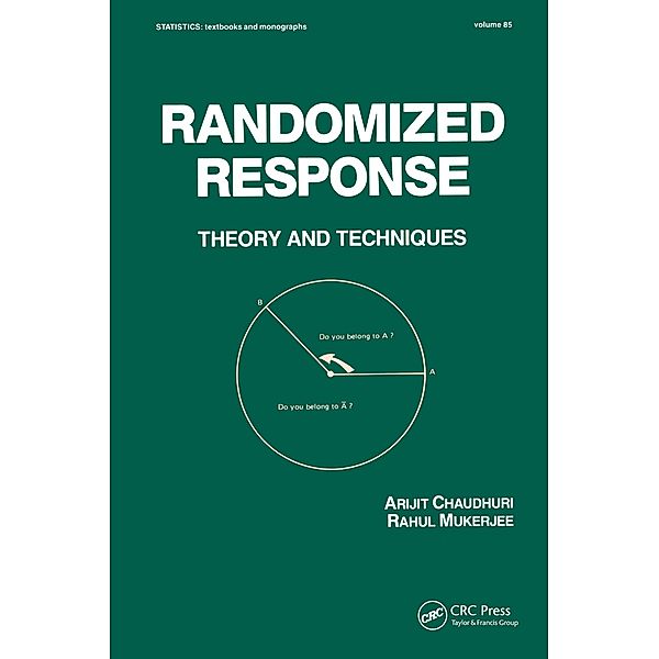 Randomized Response, Arijit Chaudhuri, Rahul Mukerjee