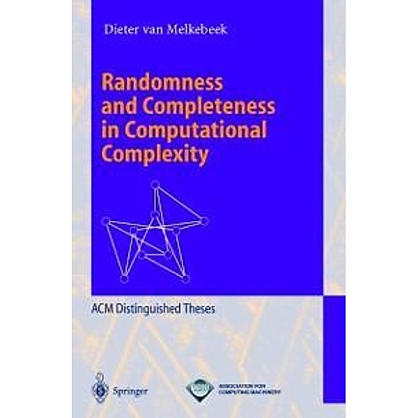 Randomness and Completeness in Computational Complexity / Lecture Notes in Computer Science Bd.1950, Dieter van Melkebeek