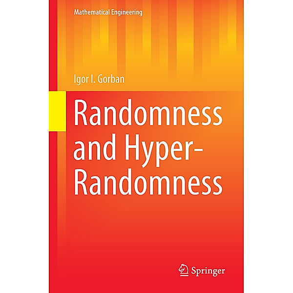 Randomness and Hyper-randomness, Igor I. Gorban
