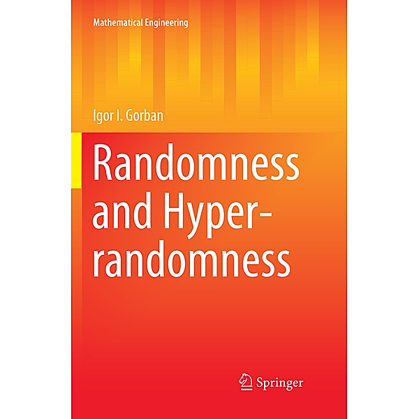Randomness and Hyper-randomness, Igor I. Gorban