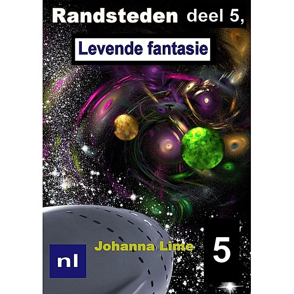 Randsteden deel 5, Levende fantasie / Randsteden, Johanna Lime