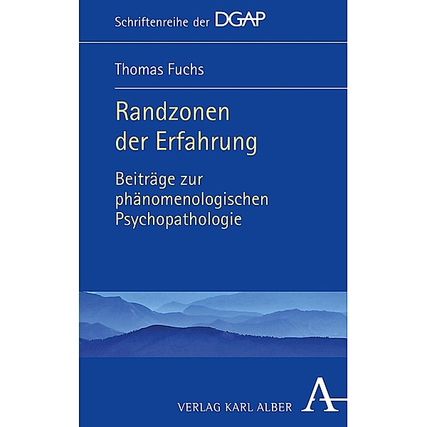 Randzonen der Erfahrung / Schriftenreihe der DGAP Bd.9, Thomas Fuchs