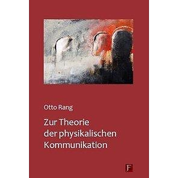 Rang, O: Theorie der physikal. Kommunikation, Otto Rang