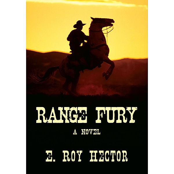 Range Fury, E. Roy Hector