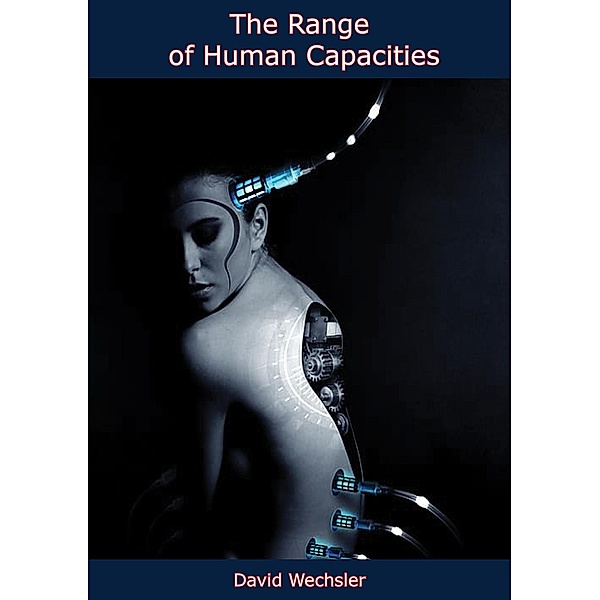 Range of Human Capacities, David Wechsler
